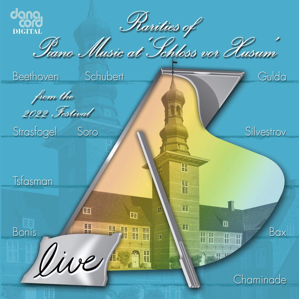 Релиз Rarities of Piano Music at Schloss vor Husum from the 2022 Festival (Live)