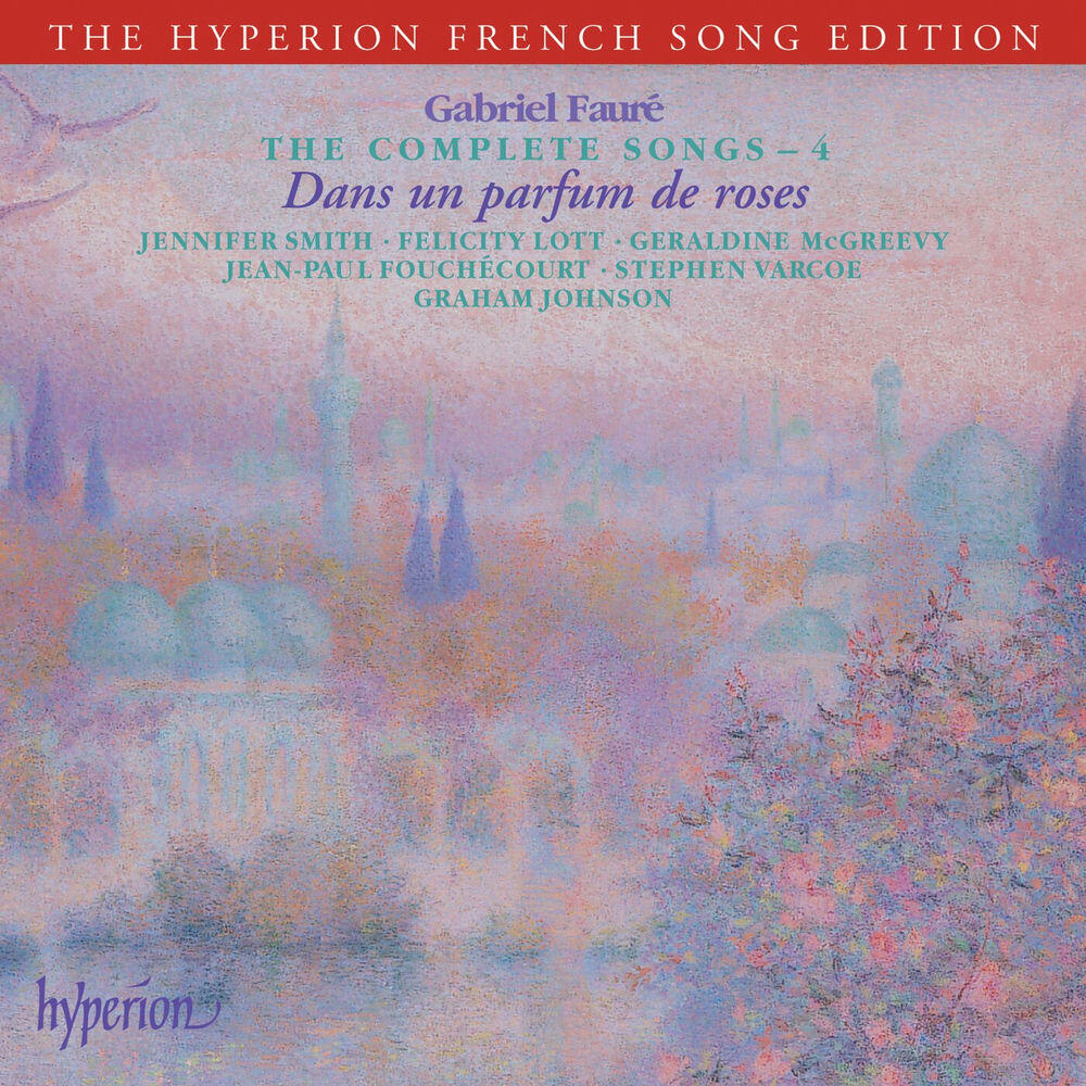Релиз Fauré: The Complete Songs 4 (Hyperion French Song Edition)