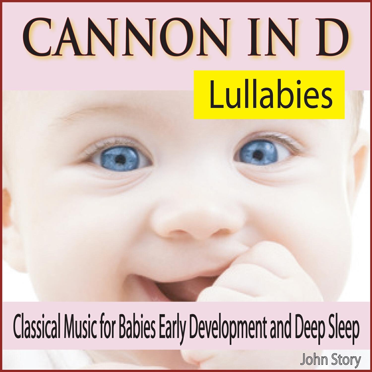 Релиз Cannon In D Lullabies: Classical Music for Babies Early Development and Deep Sleep