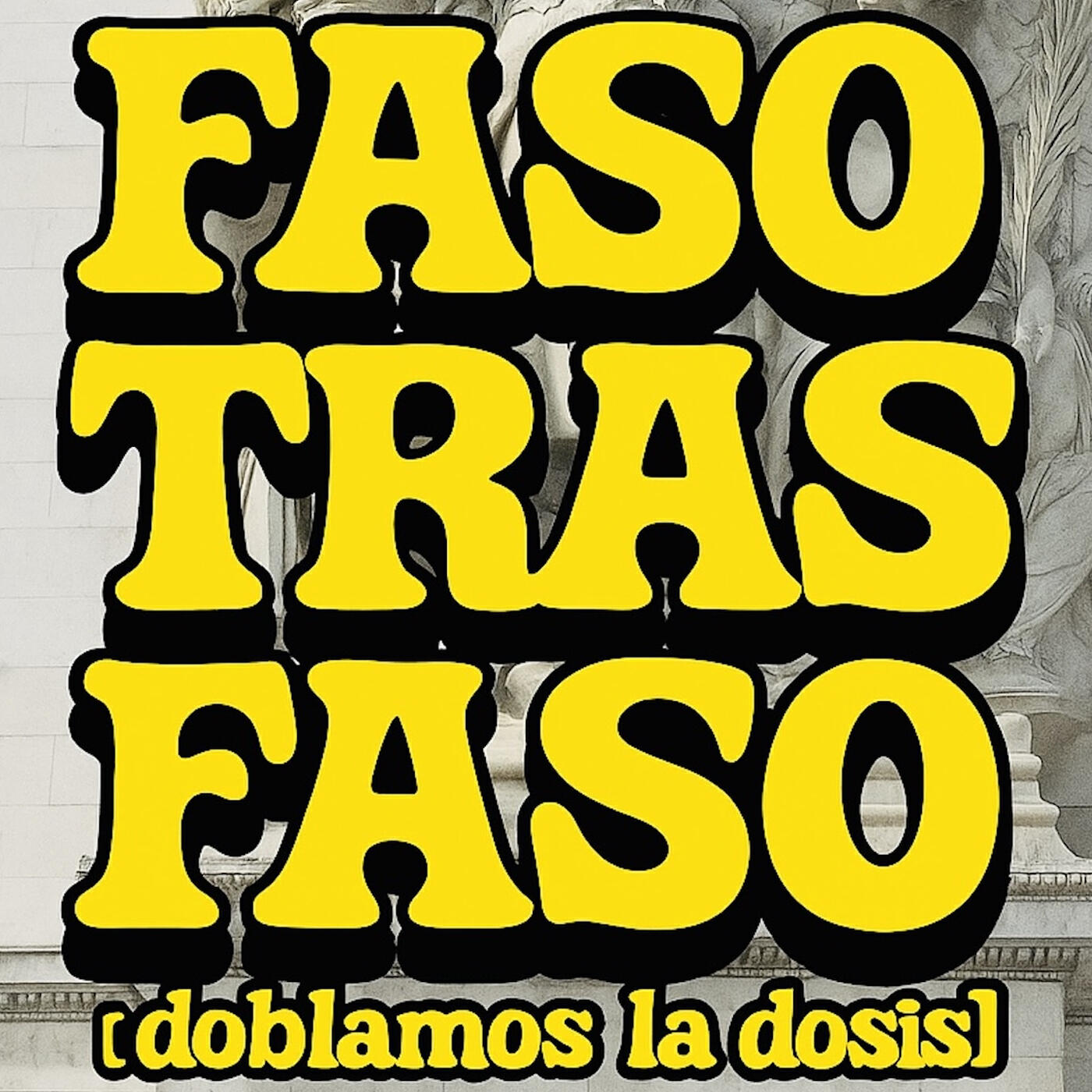 Релиз Faso Tras Faso (Doblamos La Dosis)