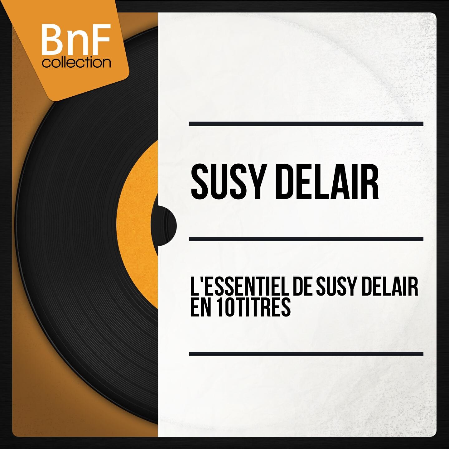 Релиз L'essentiel de Suzy Delair en 10 titres