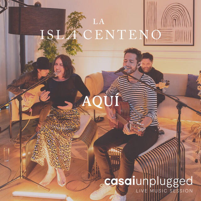 Релиз Aquí: Casai Unplugged - Live Music Session