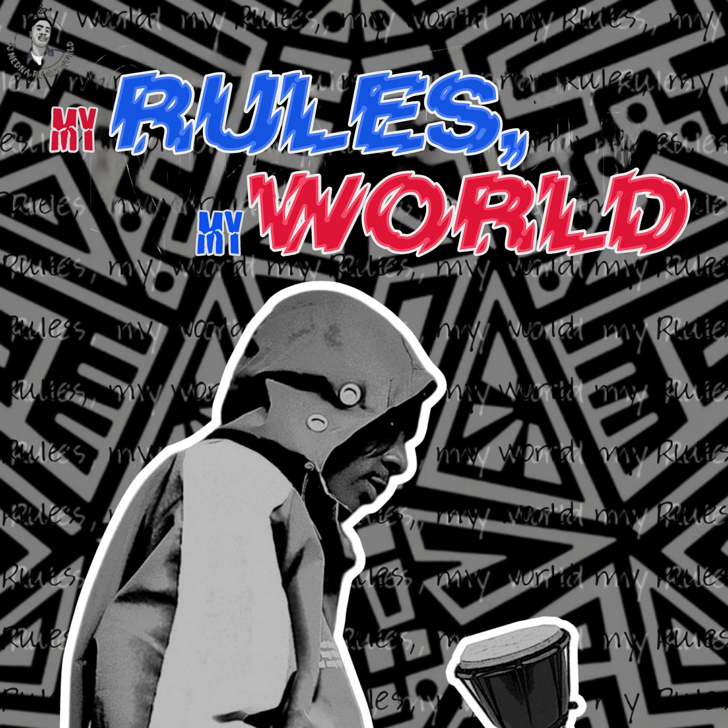 Релиз My Rules, My World