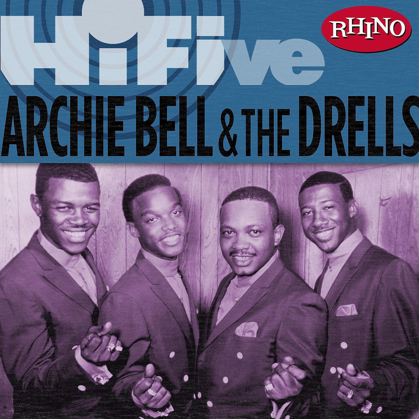 Релиз Rhino Hi-Five: Archie Bell & The Drells