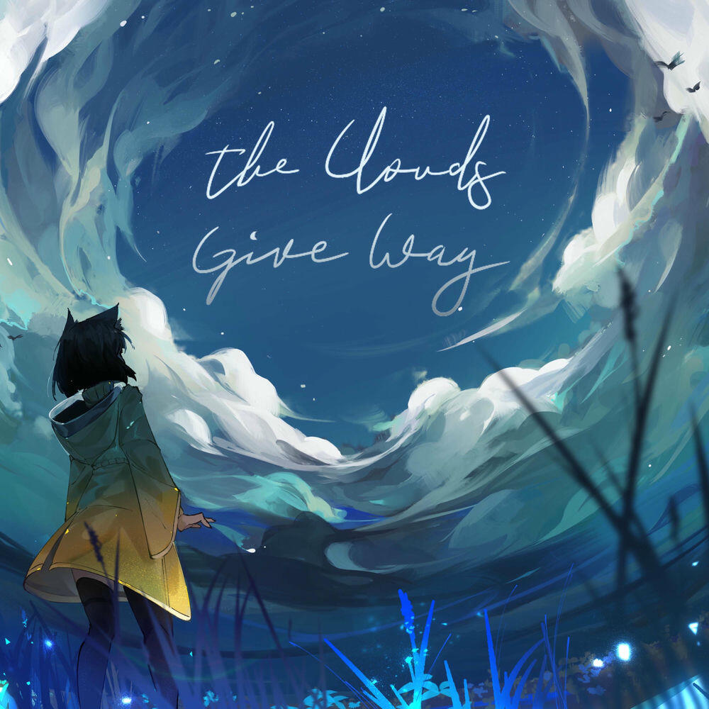 Релиз The Clouds Give Way