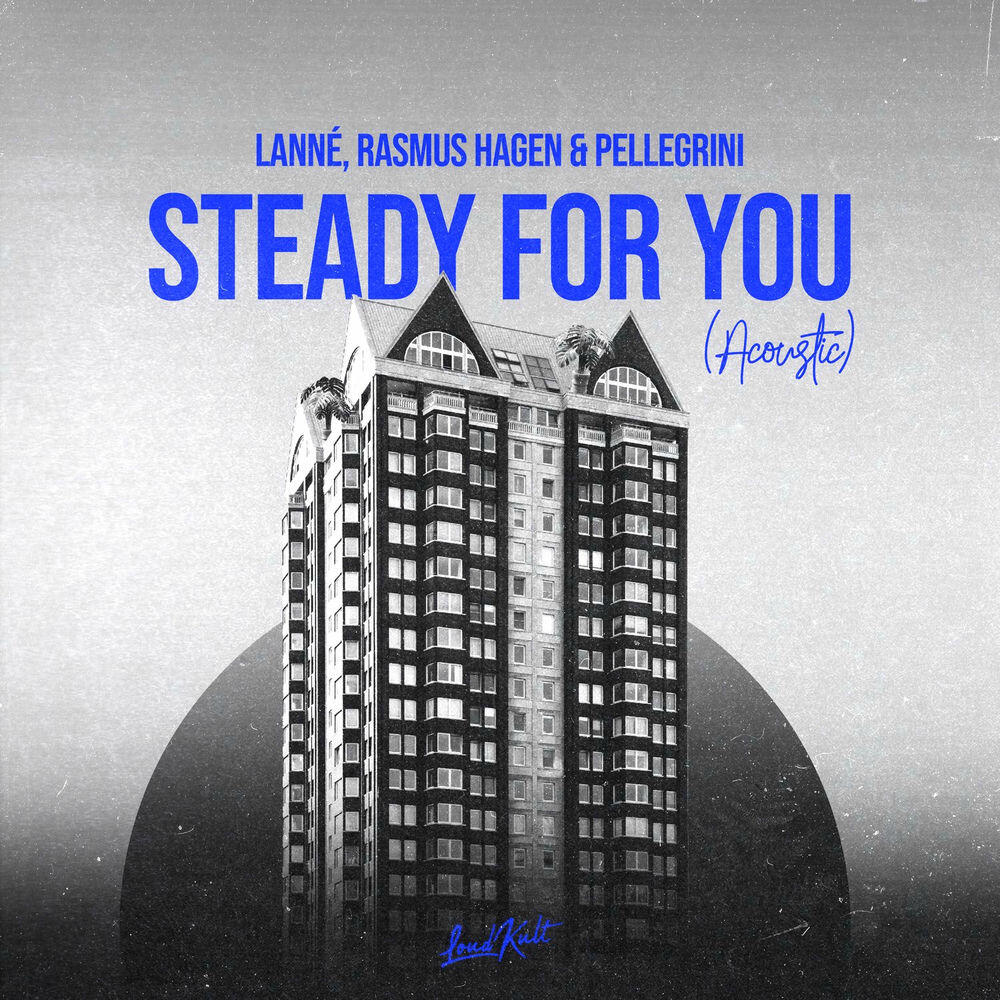 Релиз Steady for You (Acoustic)