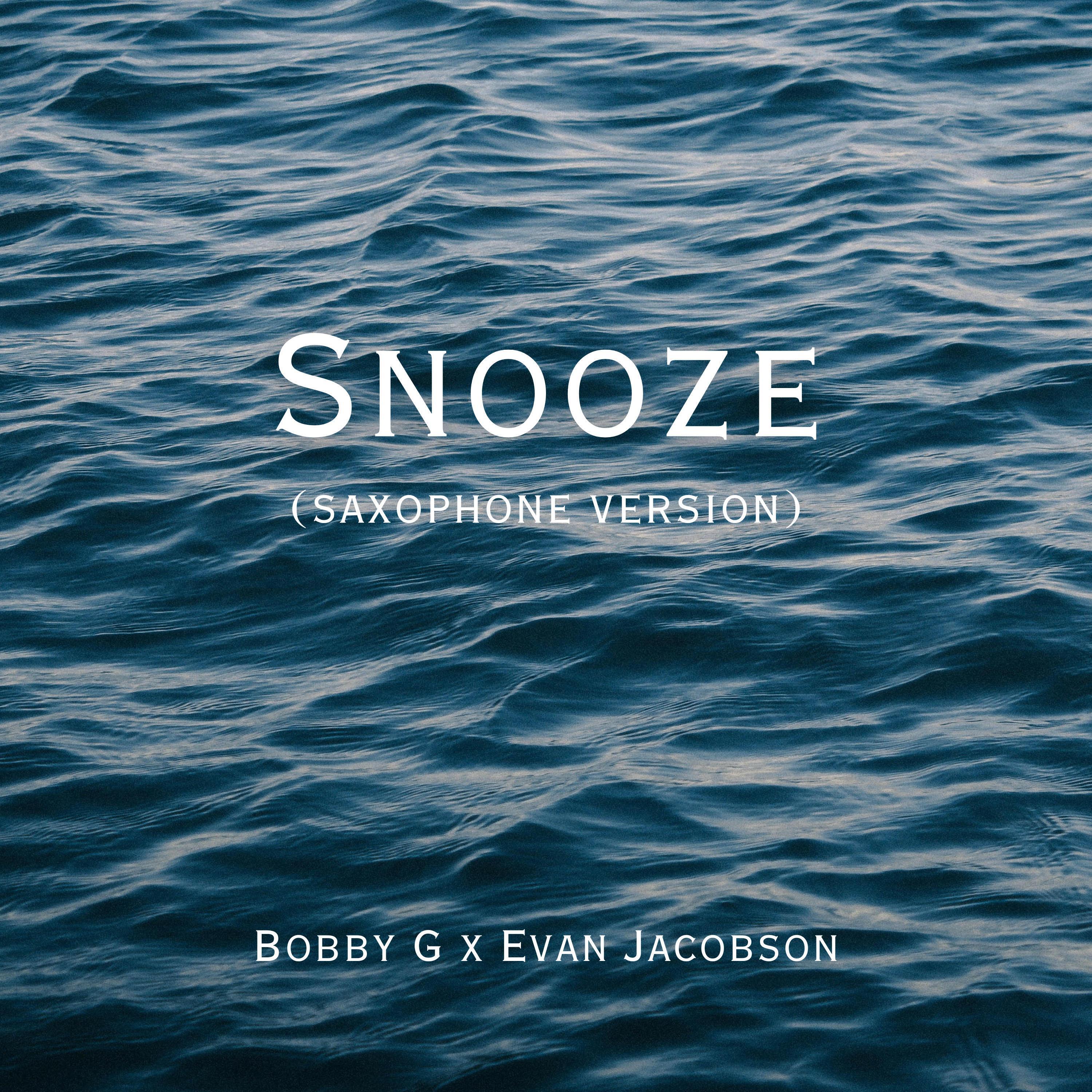 Релиз Snooze (Saxophone Version)