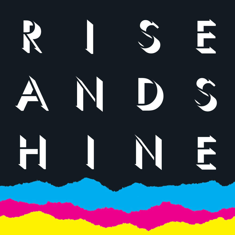 Релиз Rise And Shine