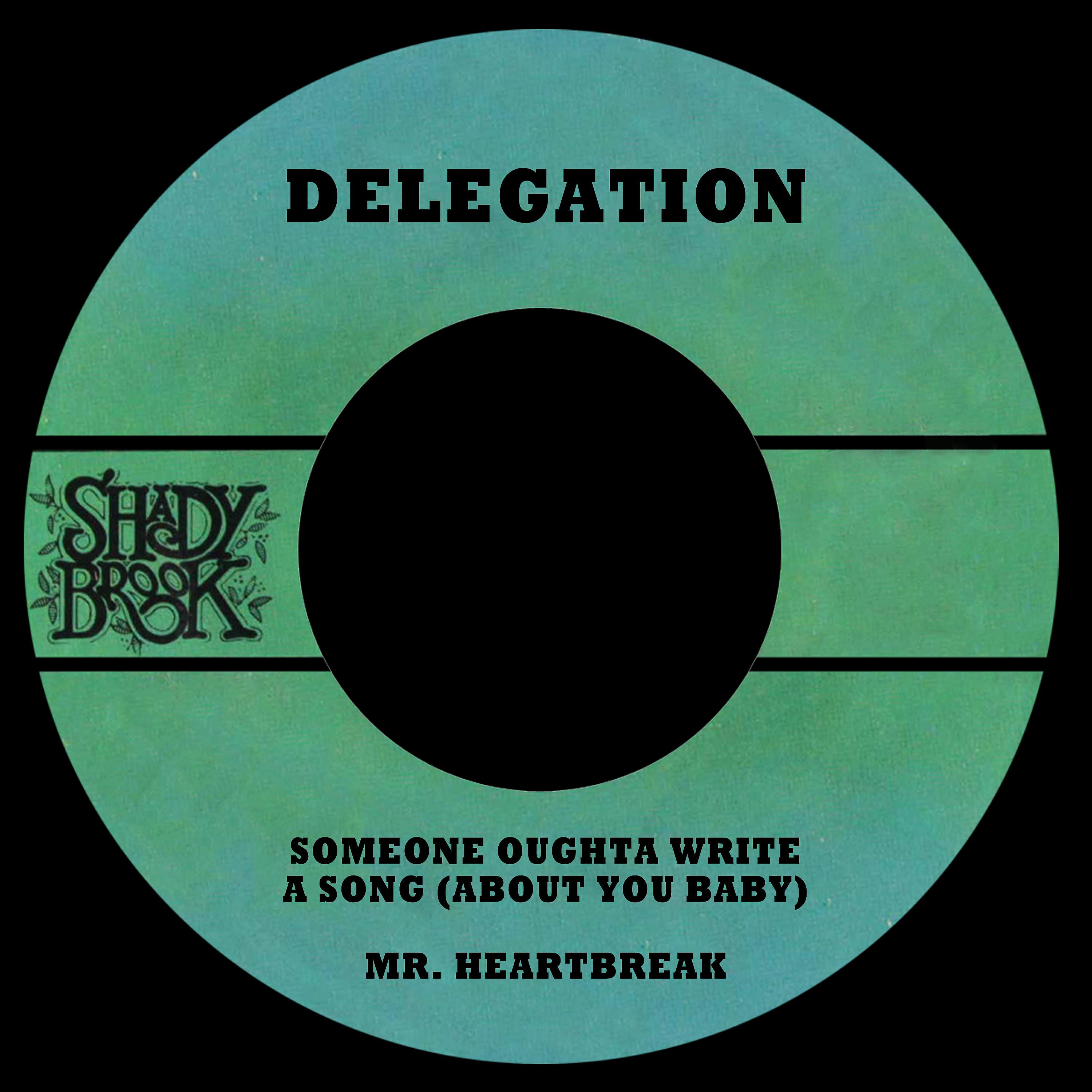Релиз Someone Oughta Write a Song (about You Baby) / Mr. Heartbreak