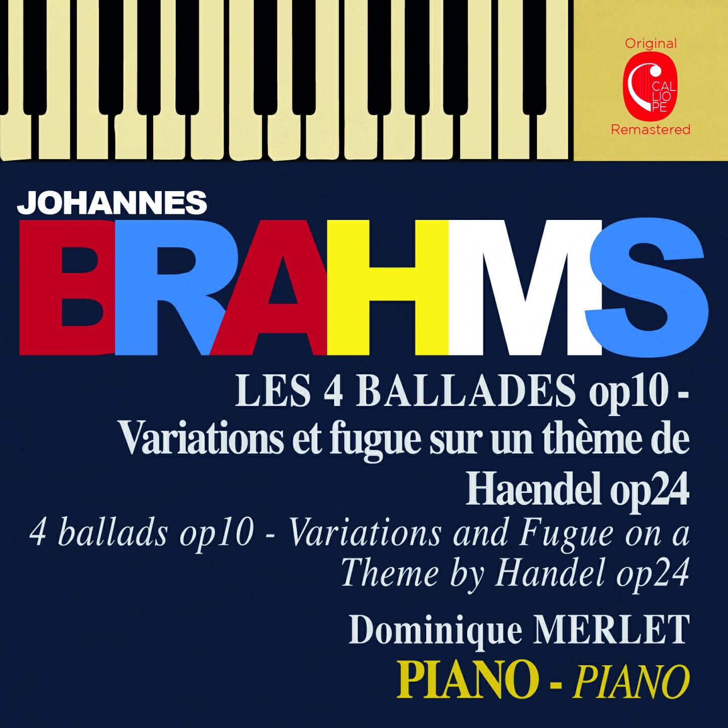 Релиз Brahms: Variations on a Theme by Handel, Op. 24 & Ballades, Op. 10