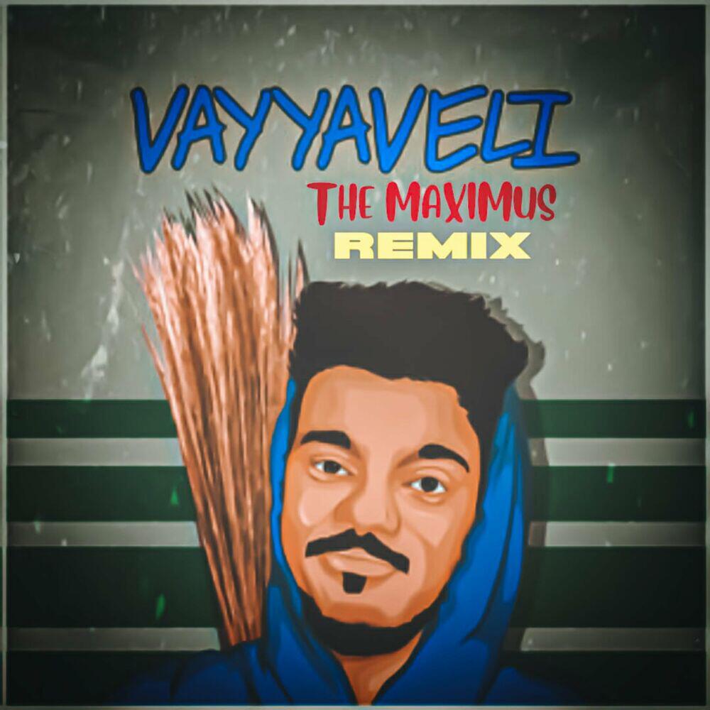 Релиз Vayyaveli (Remix)
