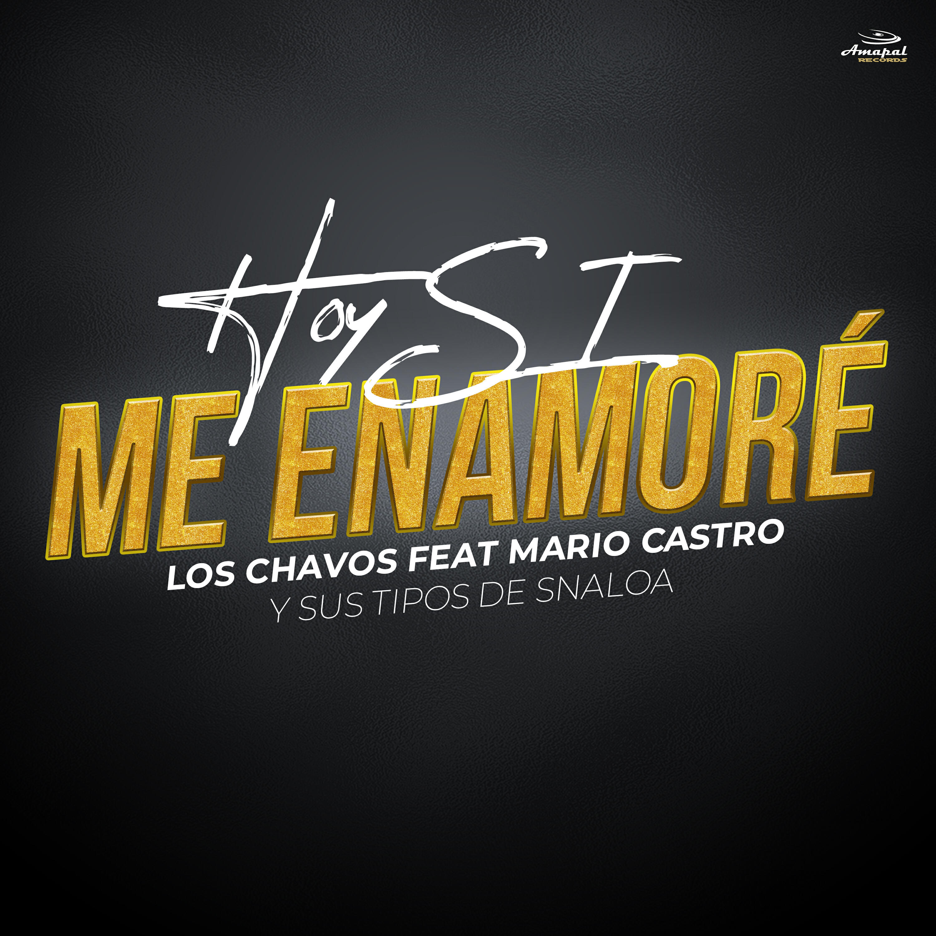 Релиз Hoy Si Me Enamore (feat. Mario Castro Y Sus Tipos De Sinaloa)