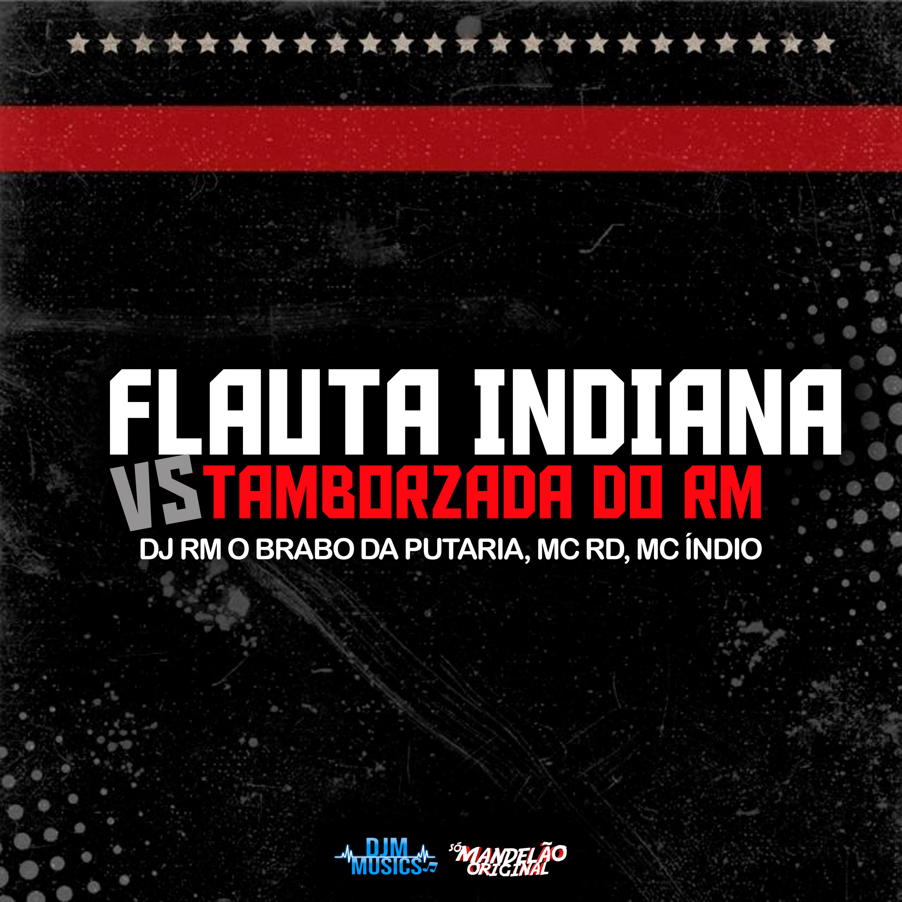 Релиз Flauta Indiana Vs Tamborzada do RM