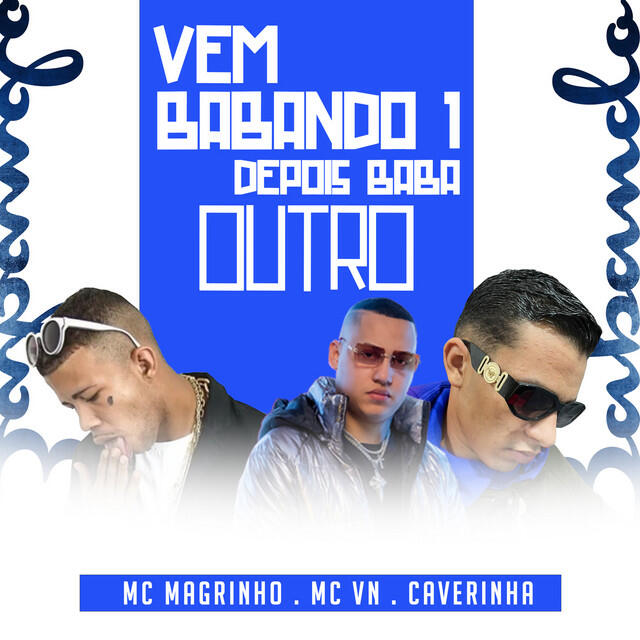 Релиз VEM BABANDO 1 DEPOIS BABA OUTRO