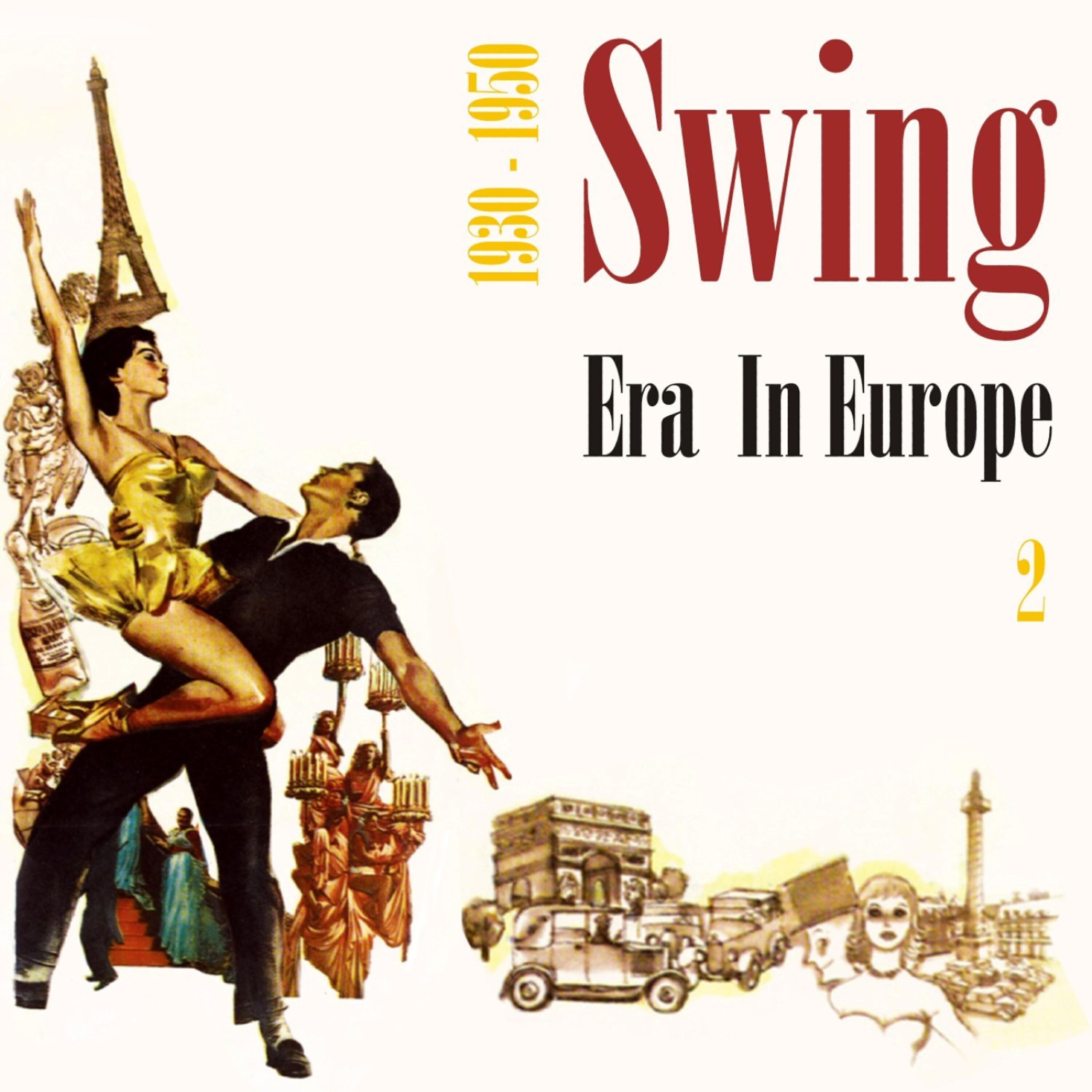 Релиз Swing Era in Europe (1930 - 1950), Vol. 2