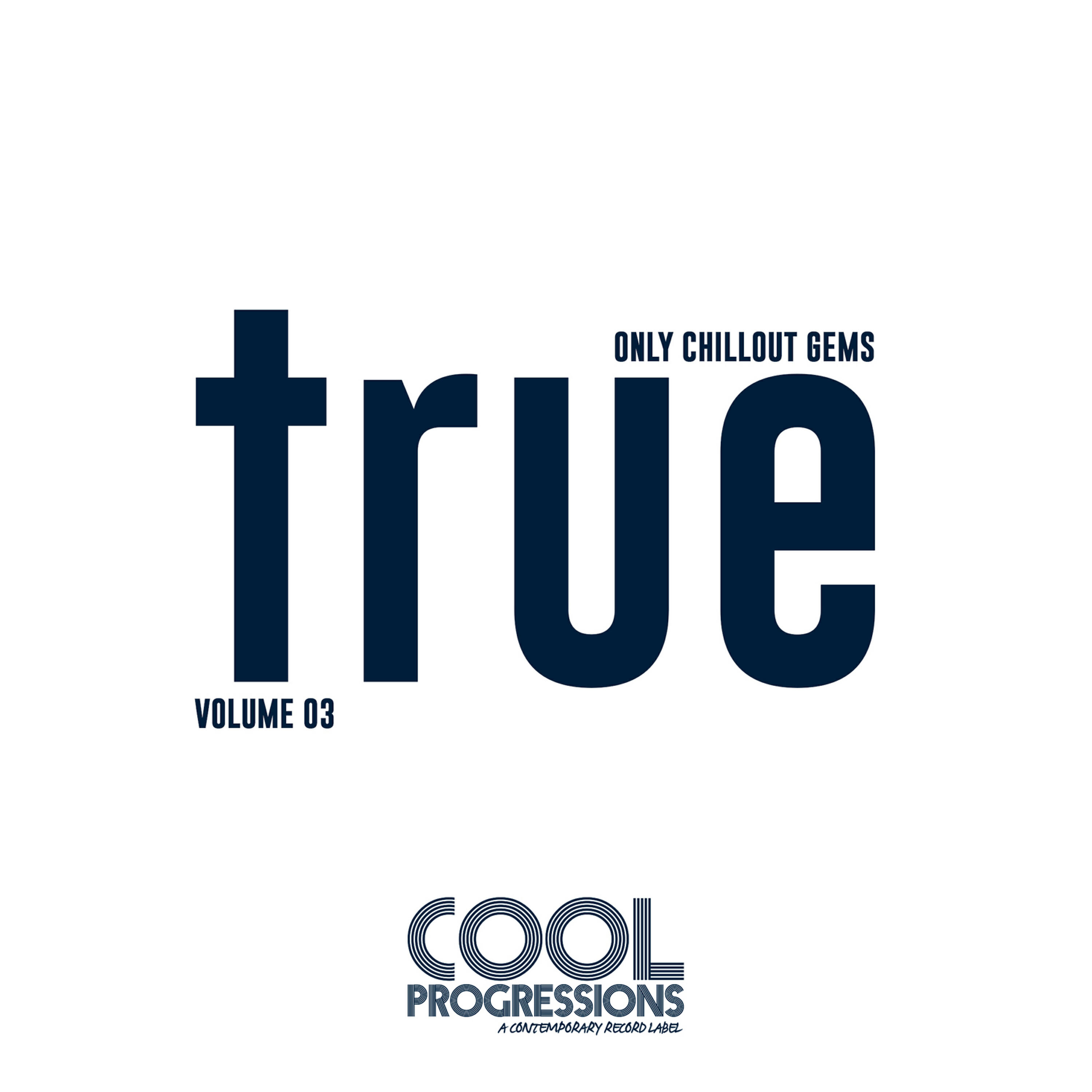 Релиз True - Only Chillout Gems (Volume 3)