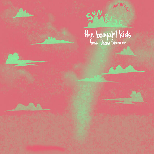Релиз SUNRISE (the booyah! kids Remix) [feat. Deem Spencer]