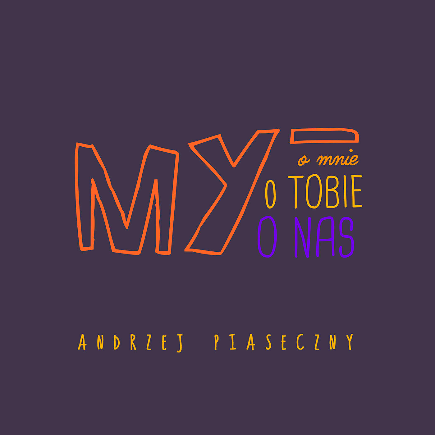 Релиз My (o mnie, o tobie, o nas)