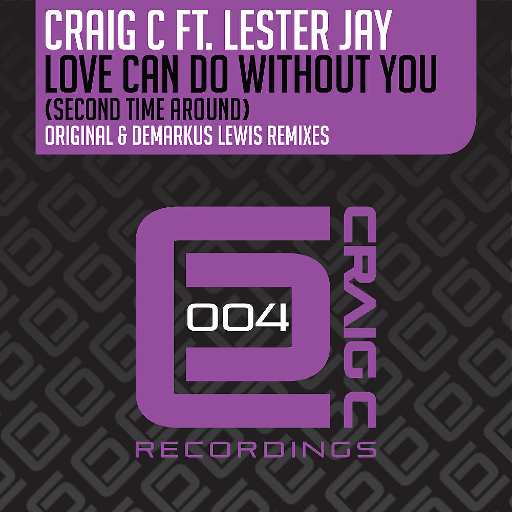 Релиз Love Can Do Without You (Second Time Around)