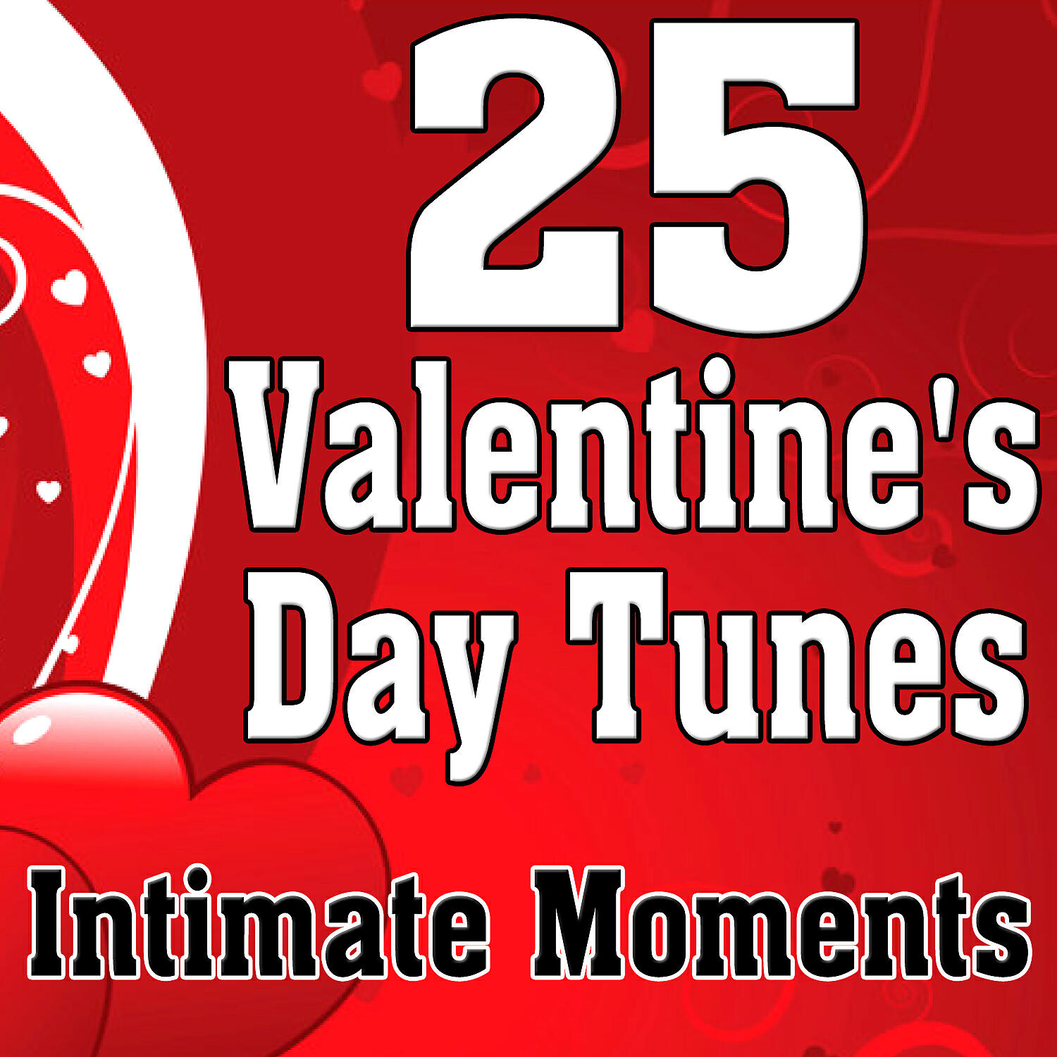 Релиз 25 Valentine's Day Tunes - Intimate Moments