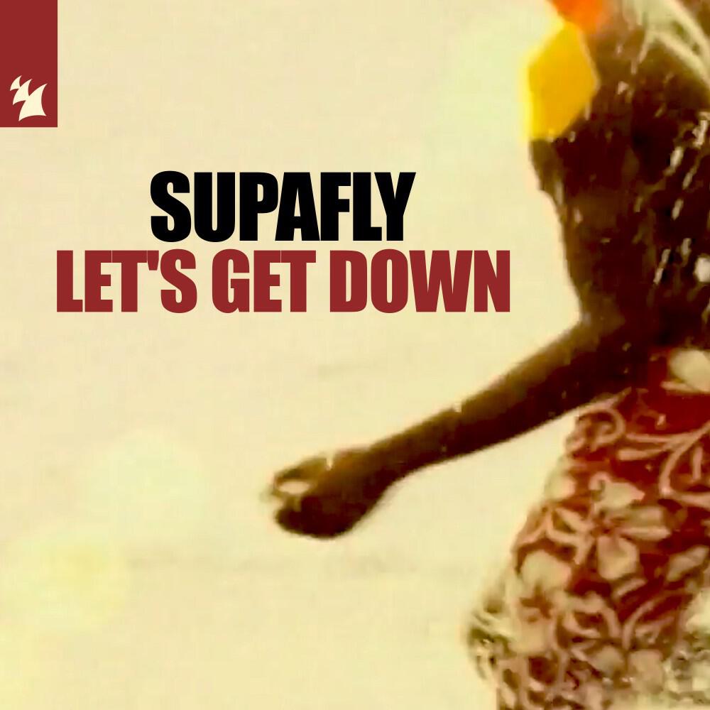 Supafly - Let's Get Down