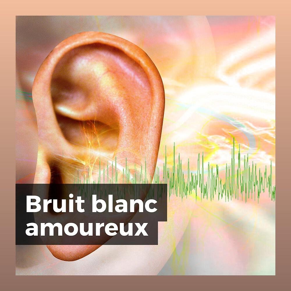 Релиз Bruit blanc amoureux