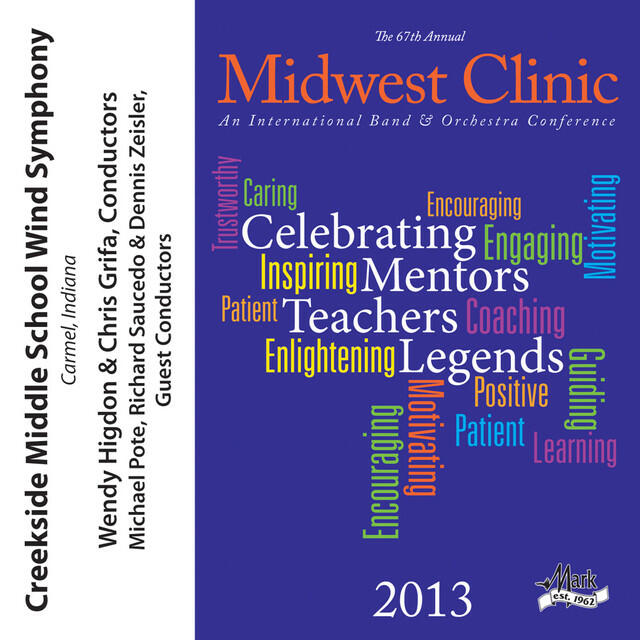 Релиз 2013 Midwest Clinic: Creekside Middle School Wind Symphony