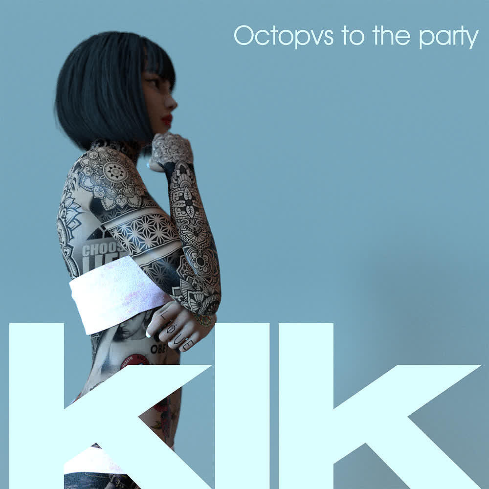 Альбом KLK исполнителя OCTOPVS TO THE PARTY