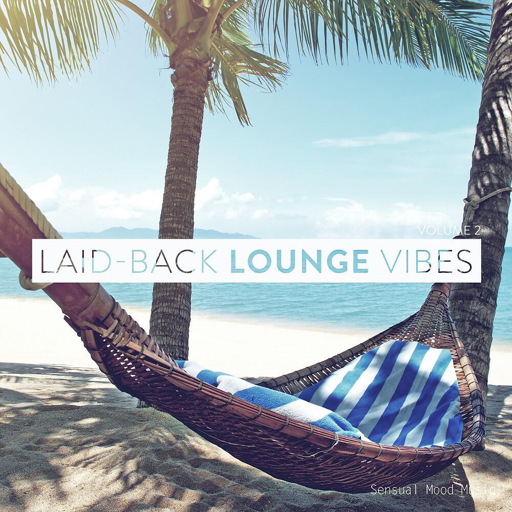 Релиз Laid-Back Lounge Vibes, Vol. 2