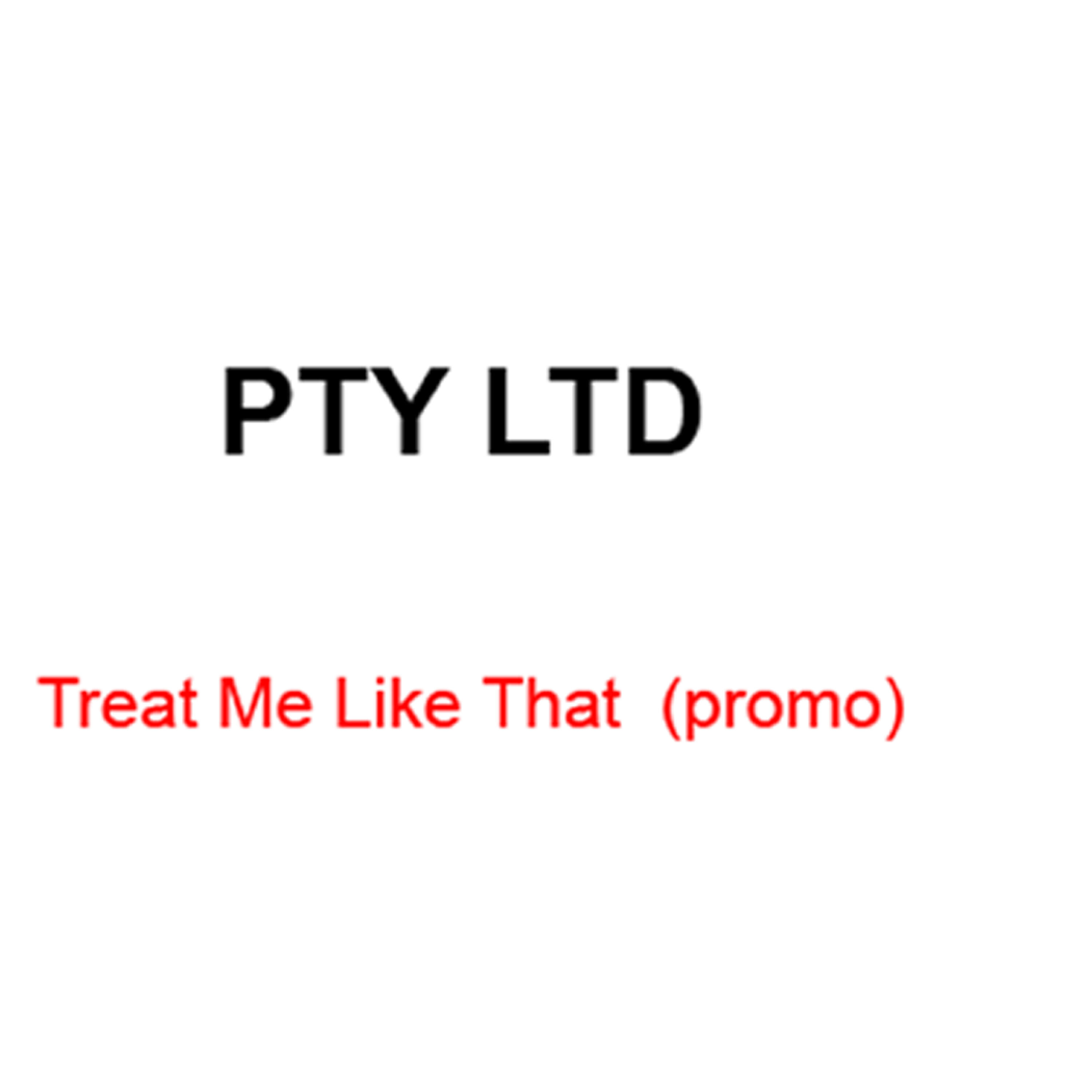 Релиз Treat Me Like That (Promo)