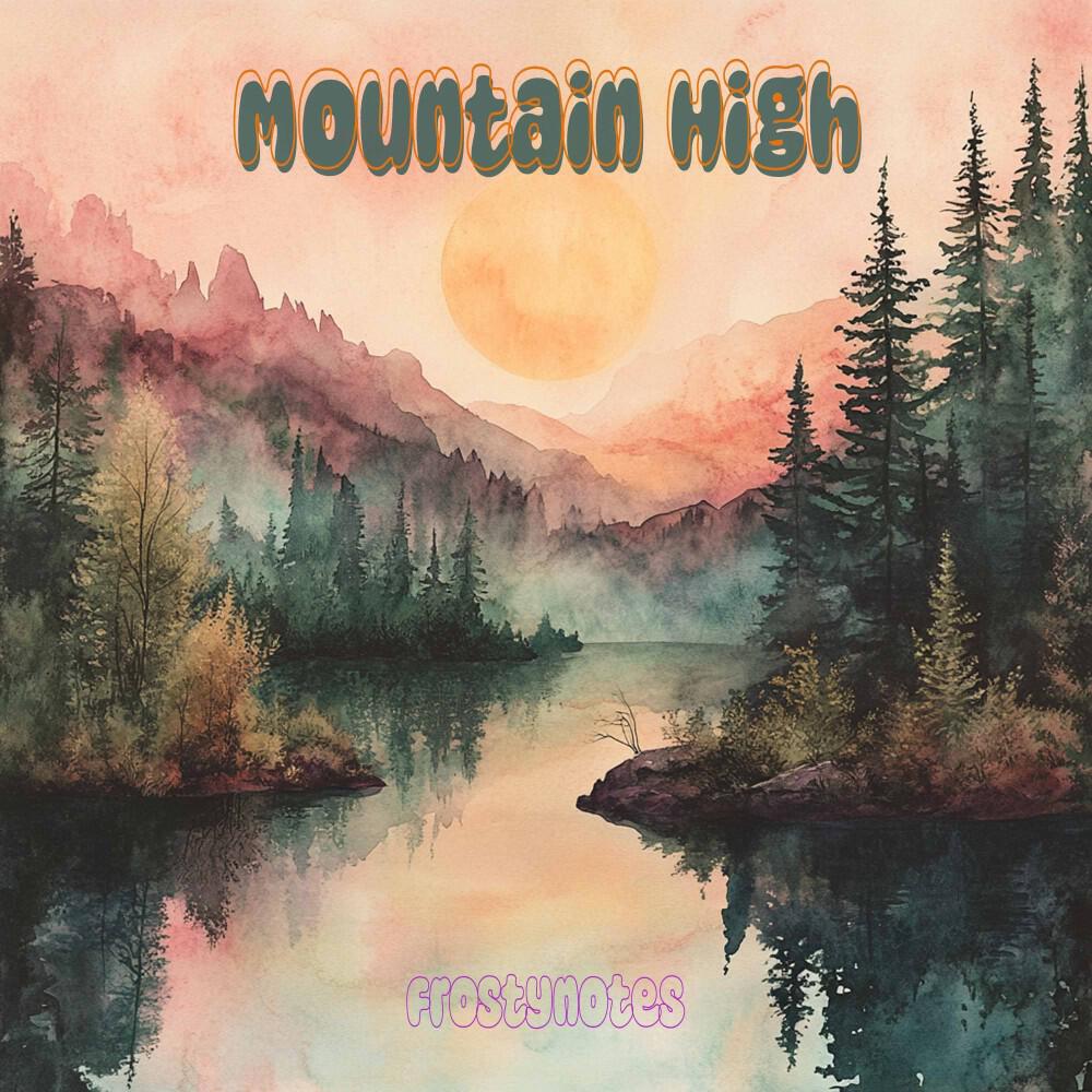 Релиз Mountain High