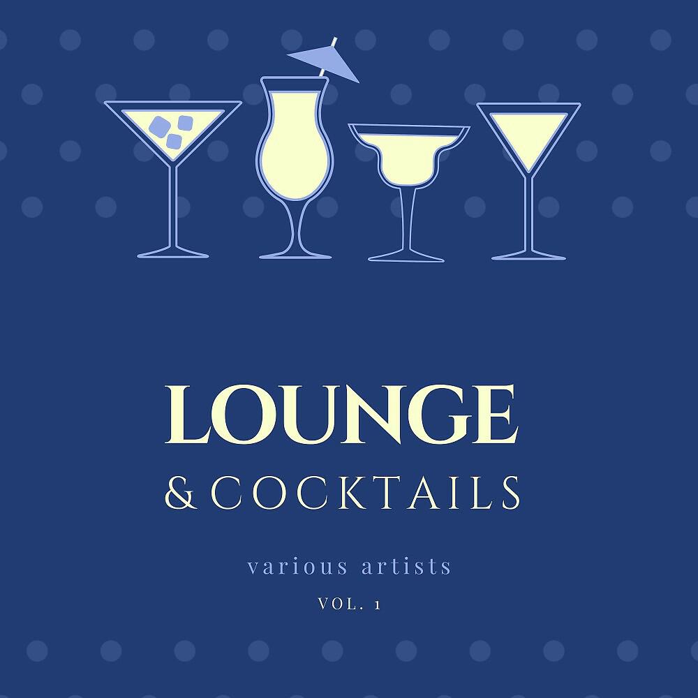 Релиз Lounge & Cocktails, Vol. 1