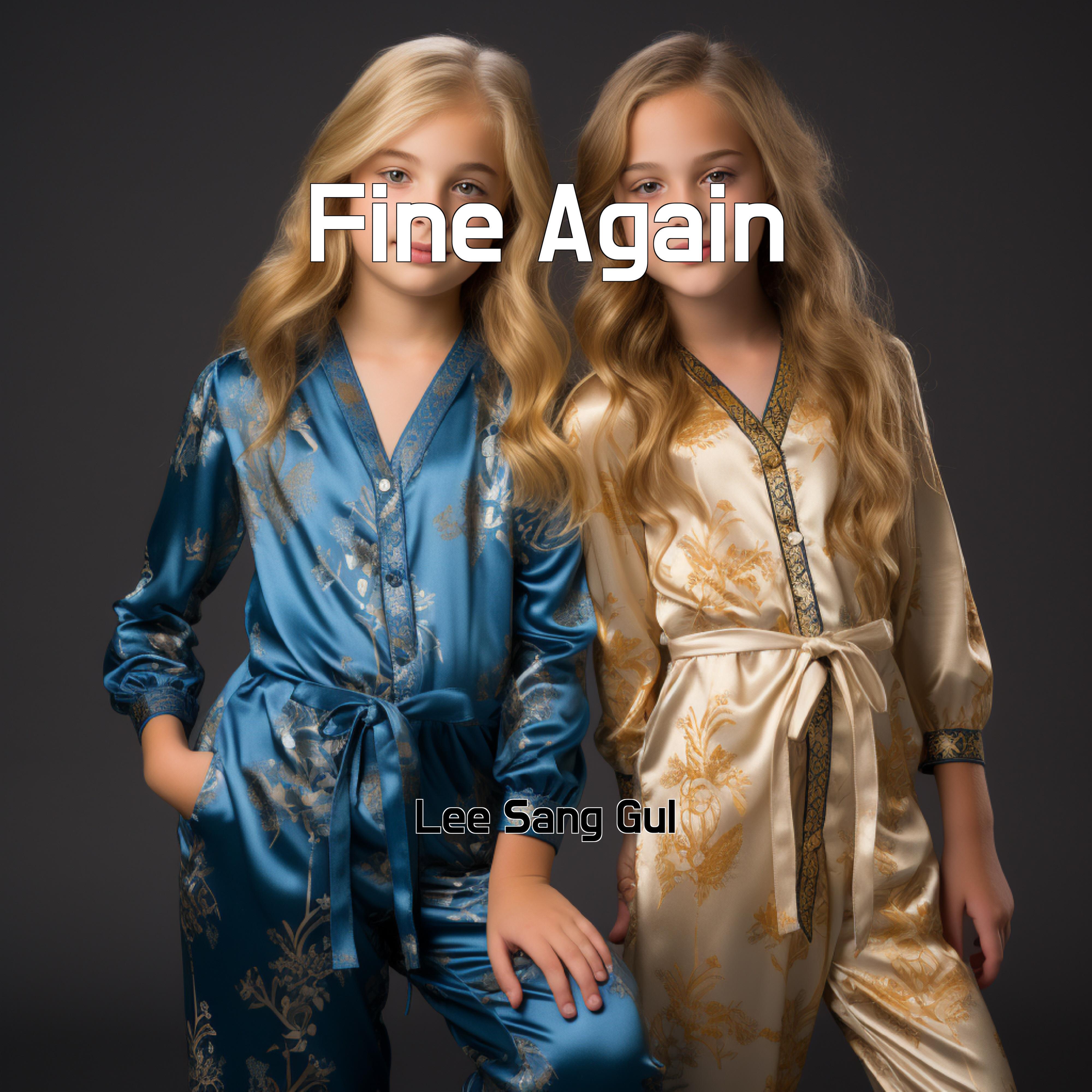 Релиз Fine Again