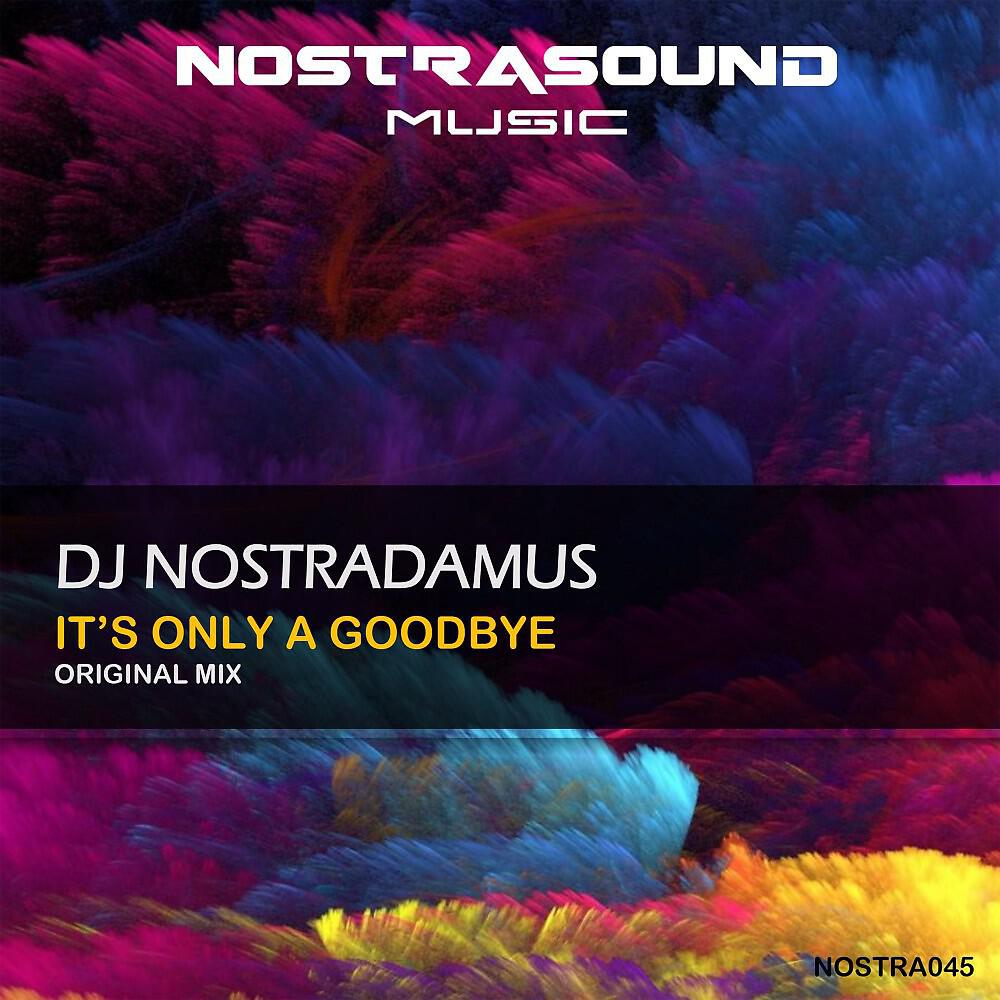 Релиз It's Only a Goodbye (Original Mix)