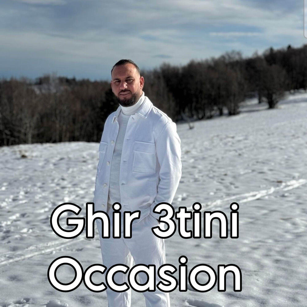 Релиз Ghir 3tini Occasion