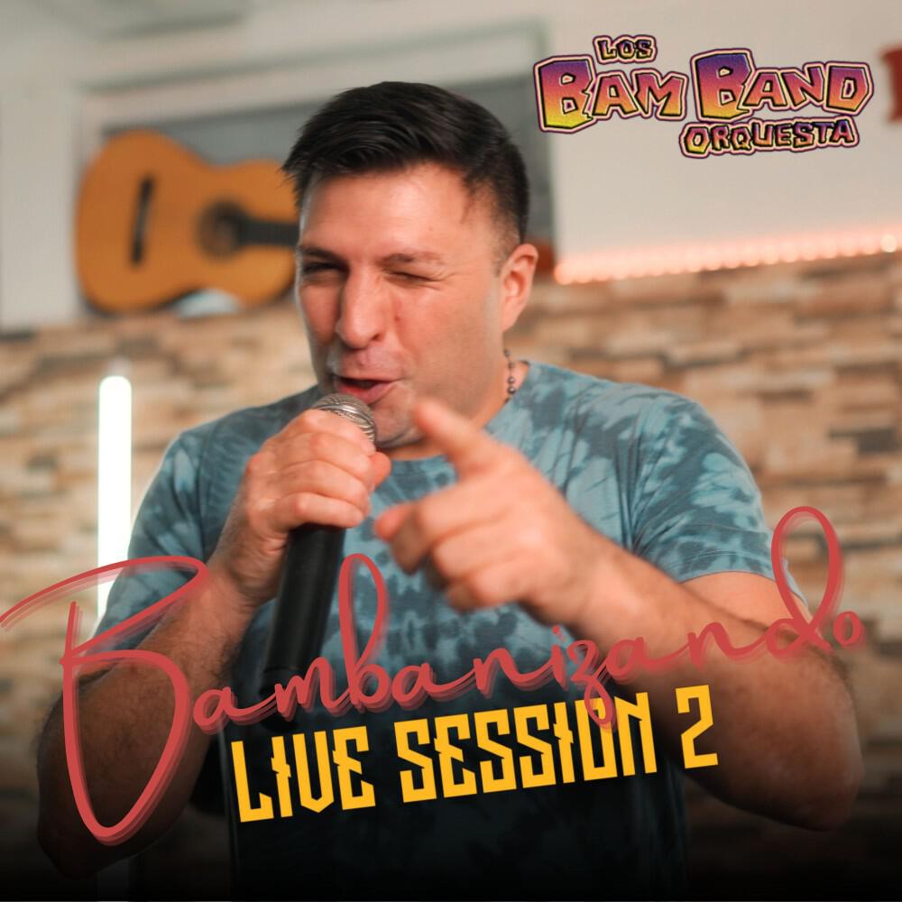 Релиз Bambanizando Live Session 2