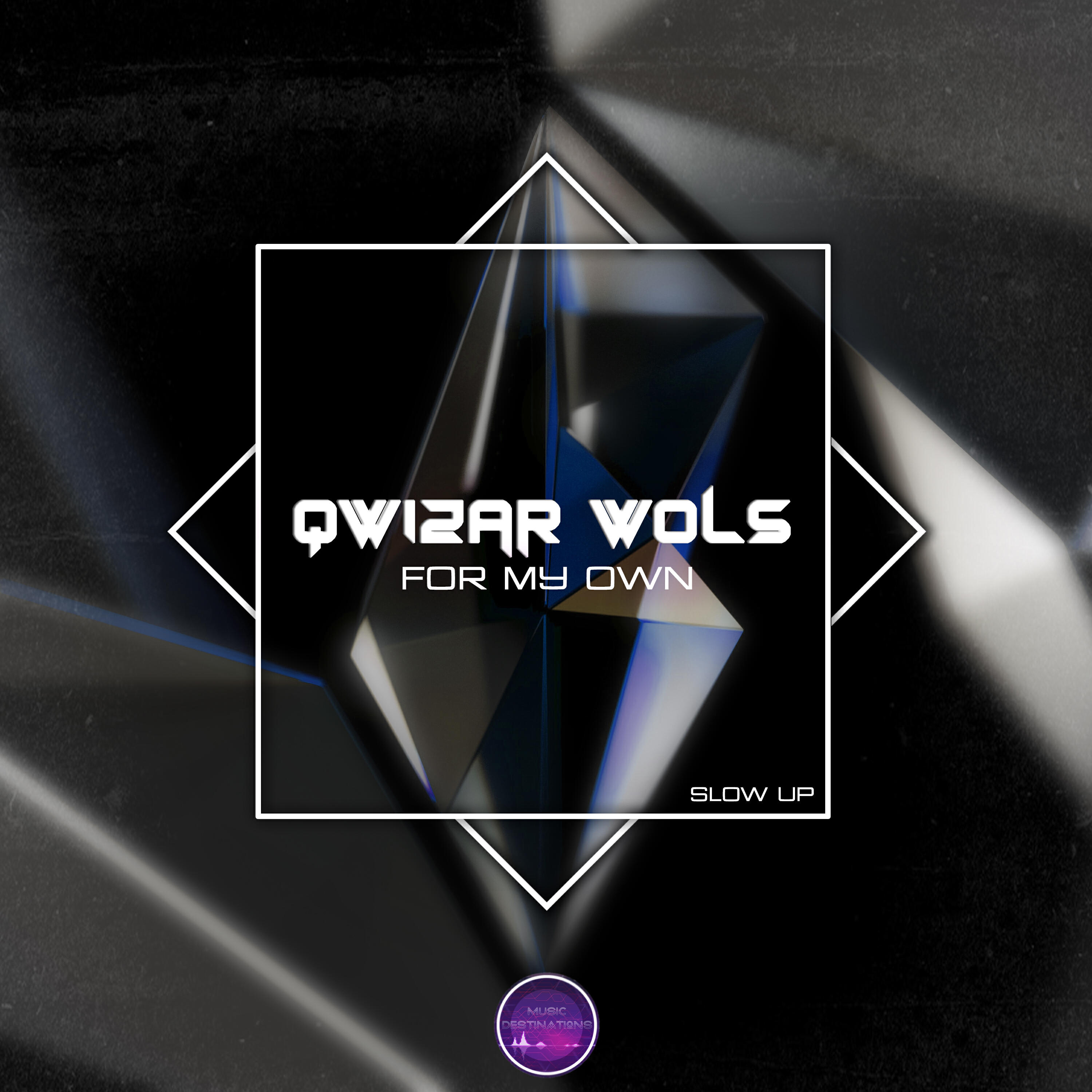 Релиз For My Own (Slow Up)