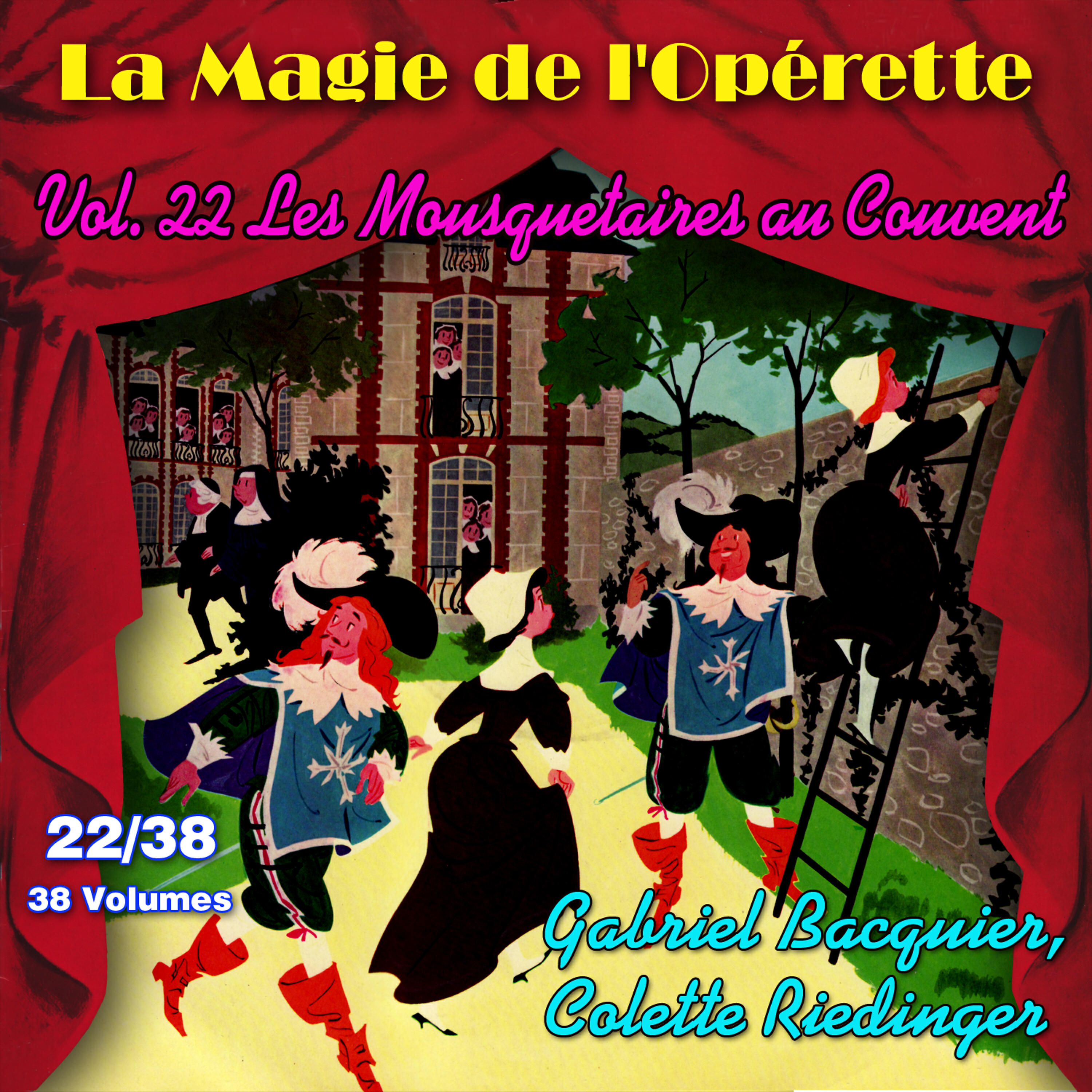 Релиз Les Mousquetaires au Couvent - La Magie de l'Opérette en 38 volumes - Vol. 22/38