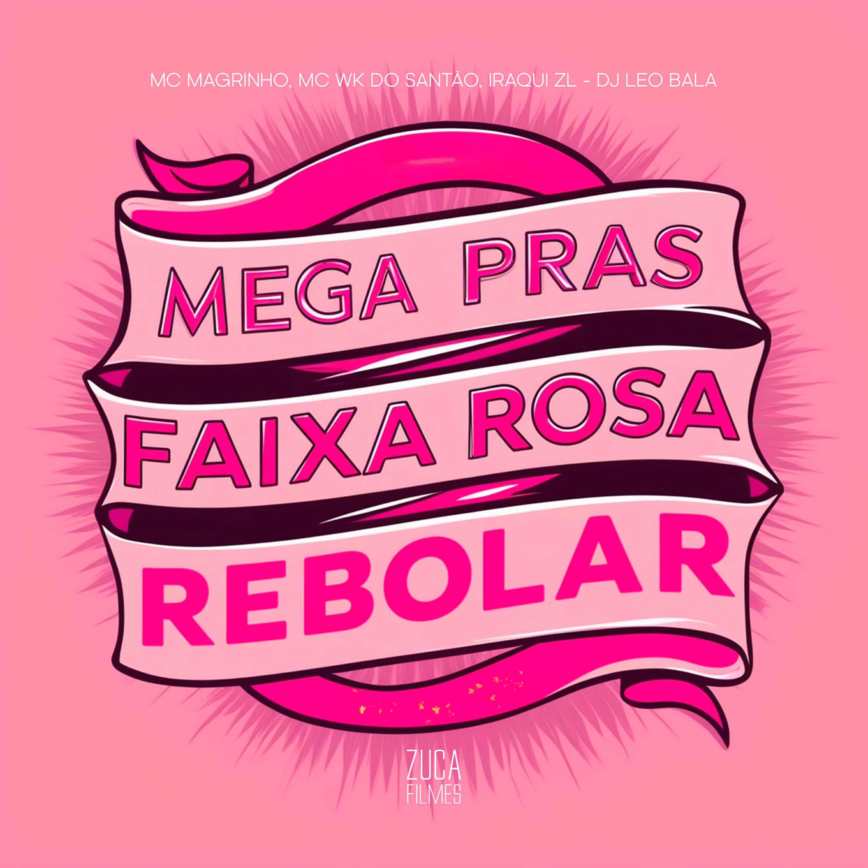 Релиз Mega Pras Faixa Rosa Rebolar