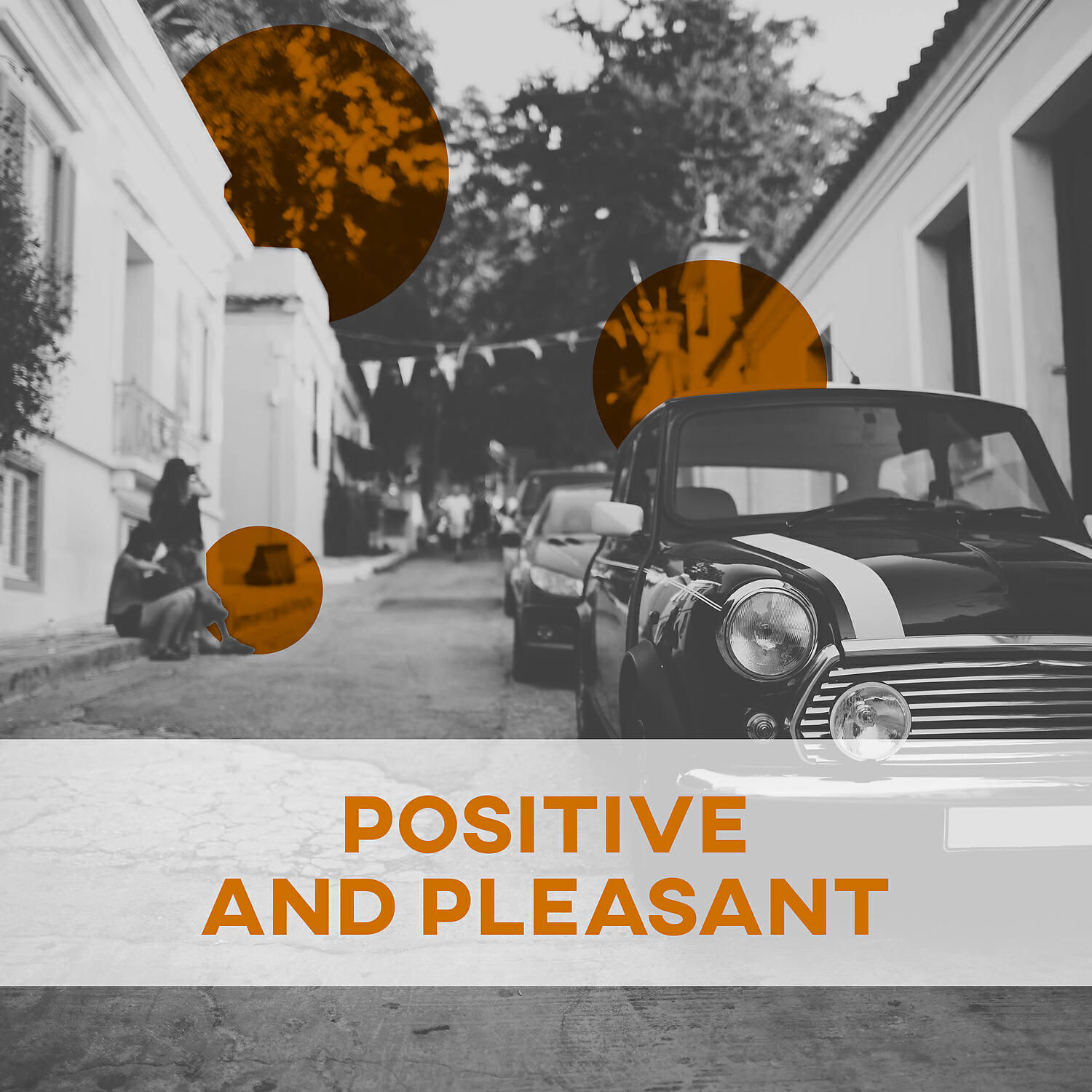 Релиз Positive and Pleasant – Pleasant Listening, Funnily, With Drinks, Well Played