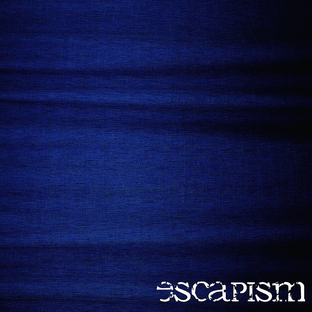 Релиз Escapism
