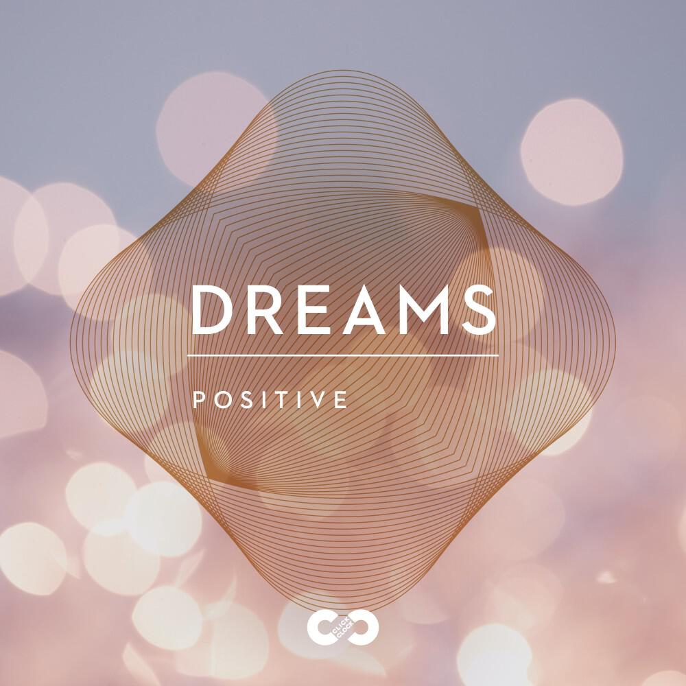 Релиз Positive: Dreams