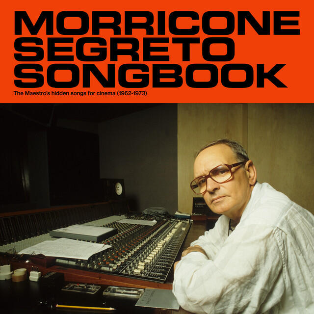Релиз Morricone Segreto Songbook (1962-1973)