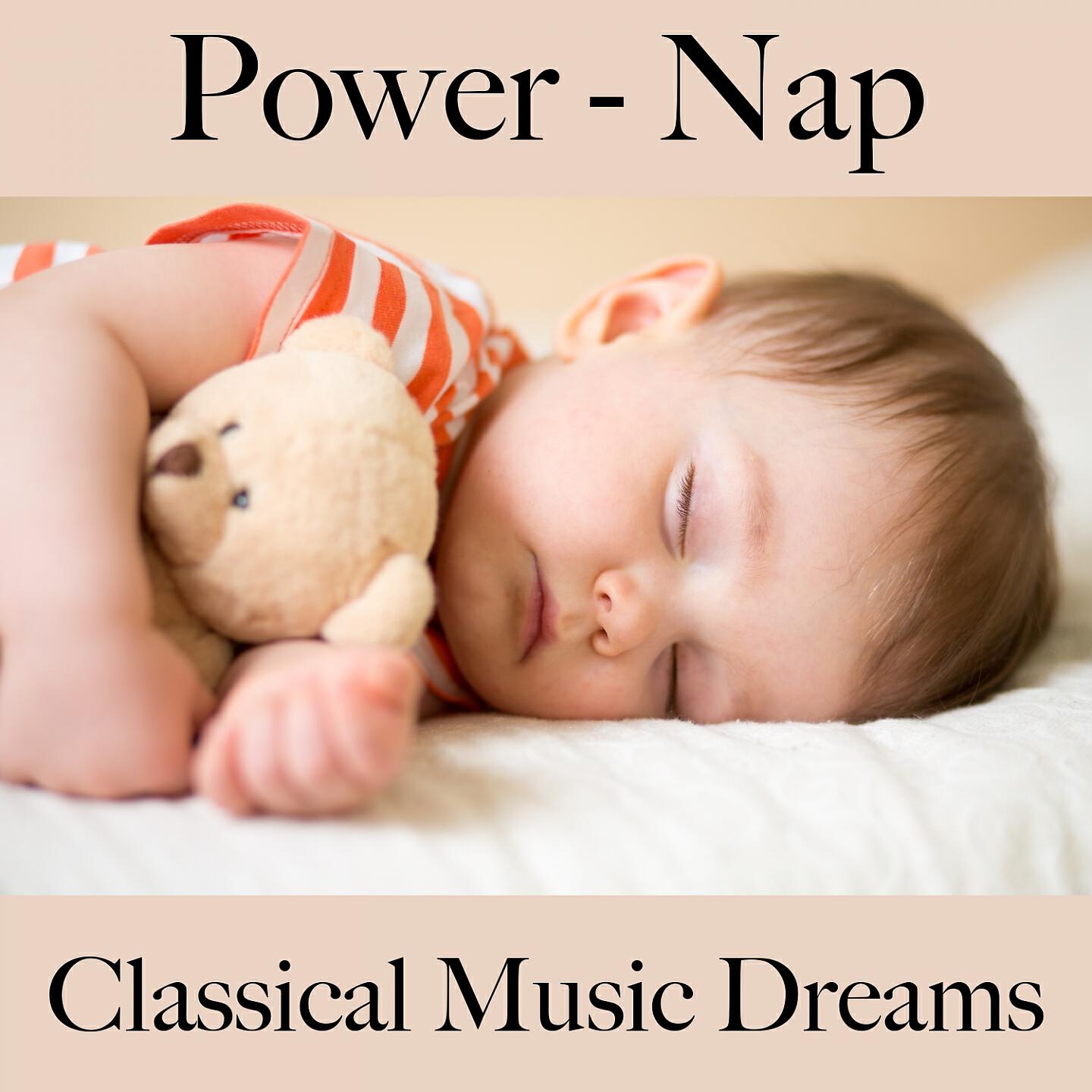 Релиз Power - Nap: Classical Music Dreams - Die Beste Musik Zum Entspannen