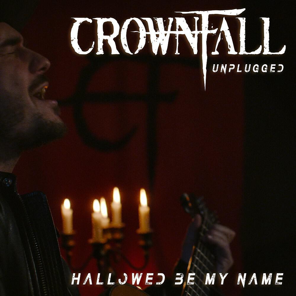 Релиз Hallowed Be My Name (Unplugged)