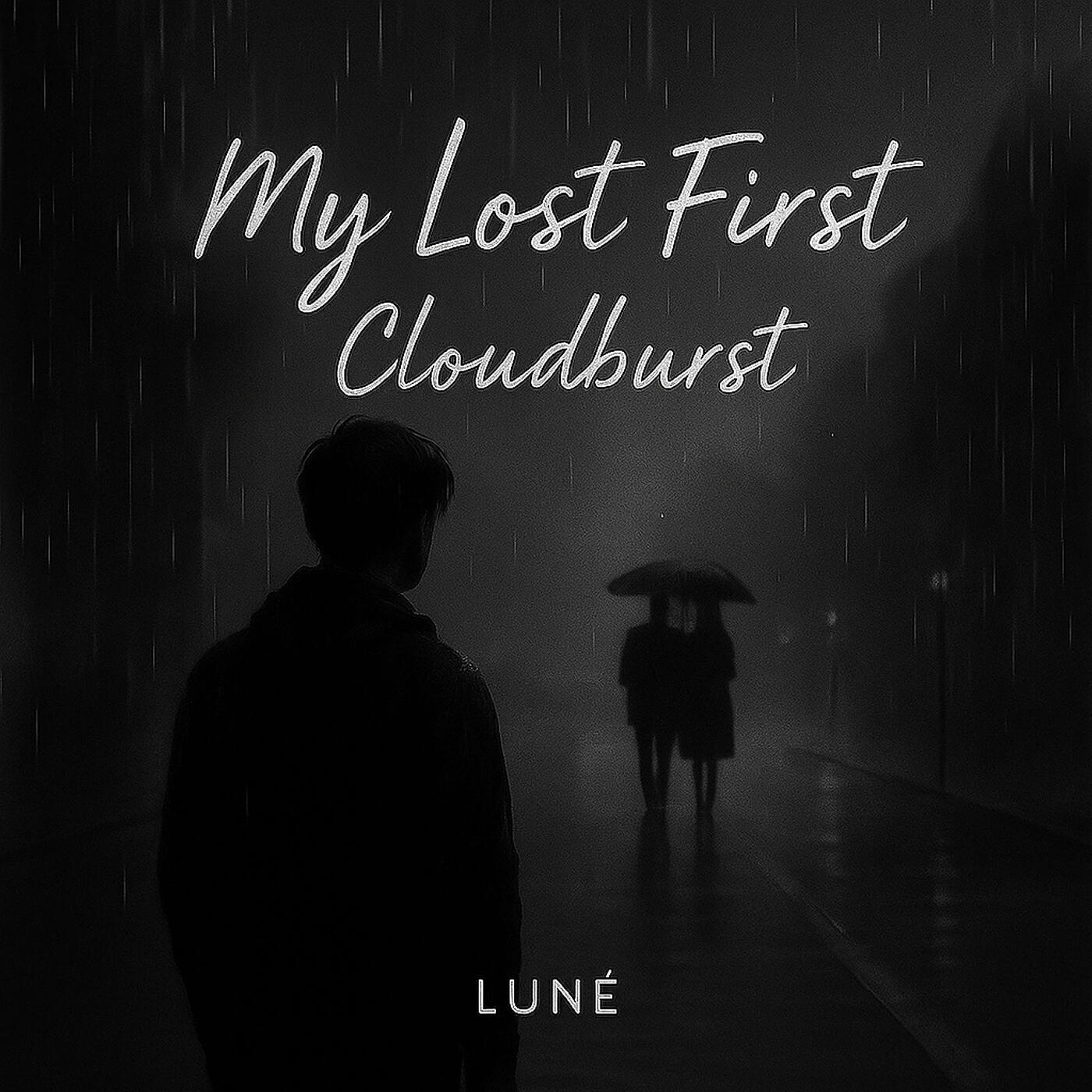 Релиз Cloudburst (My Lost First)