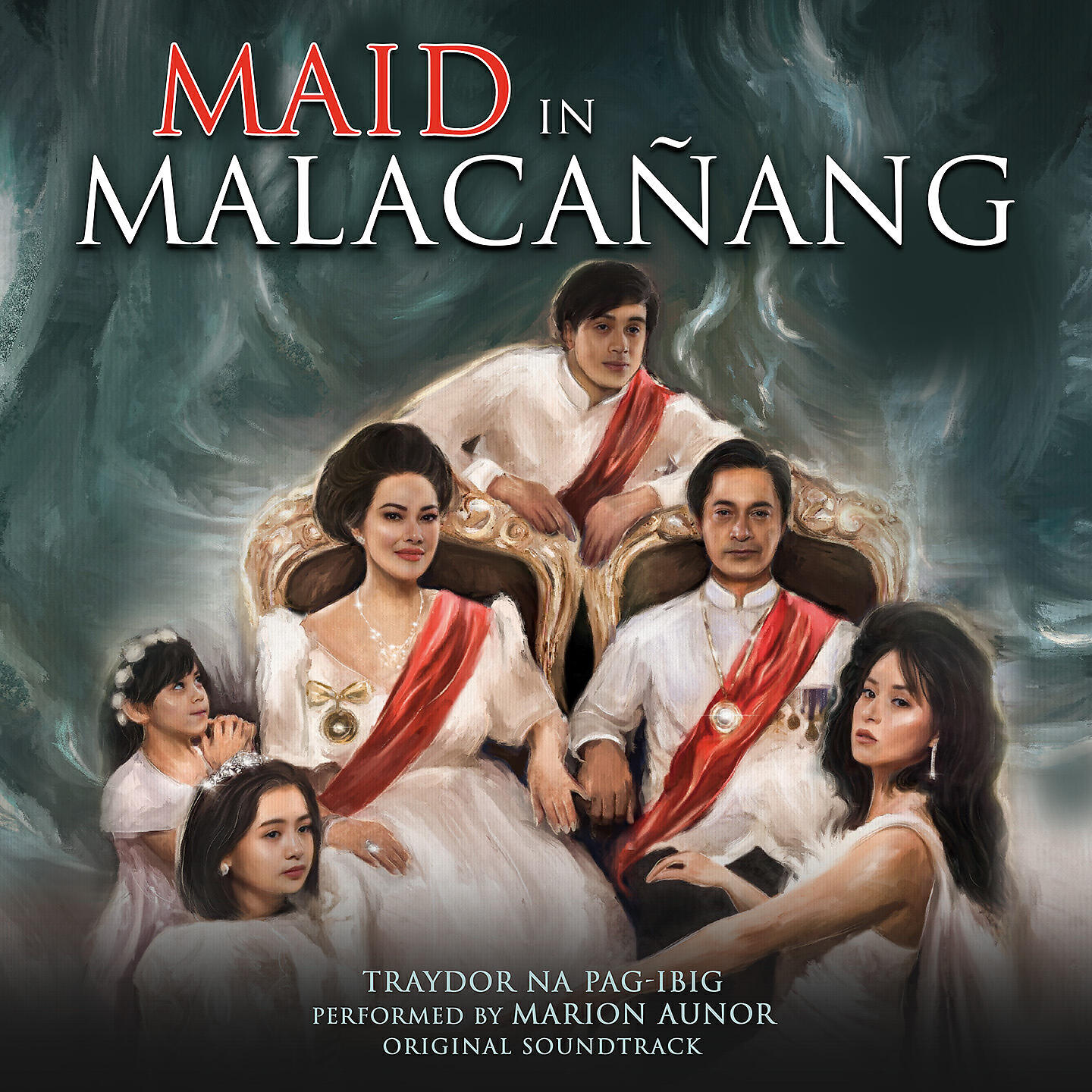 Релиз Traydor na Pag-ibig (from "Maid in Malacañang")