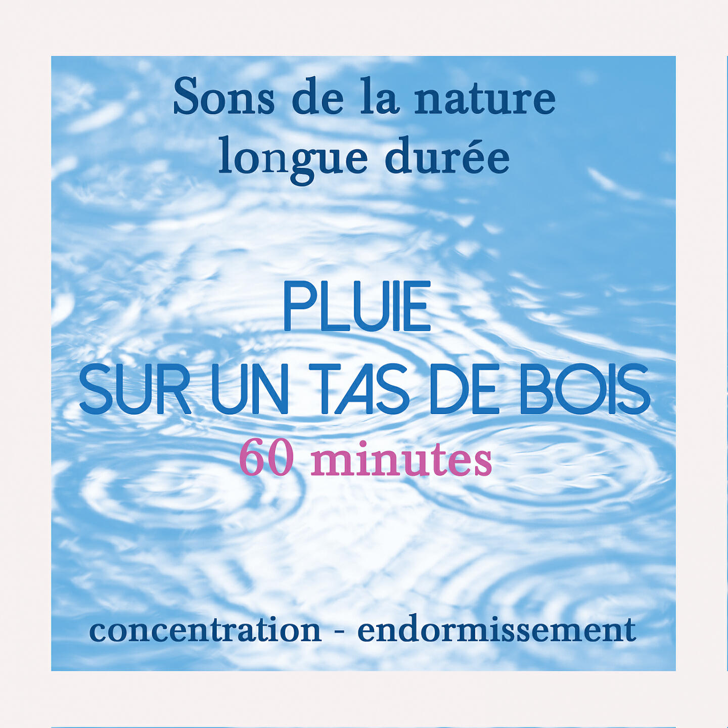 Релиз SONS DE LA NATURE APAISANTS DE LONGUE DURÉE : Pluie sur un tas de bois