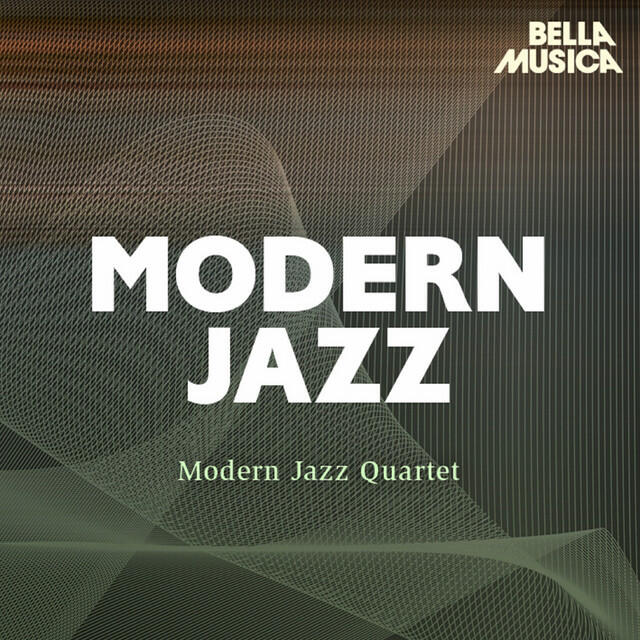 Постер альбома Modern Jazz: Modern Jazz Quartet