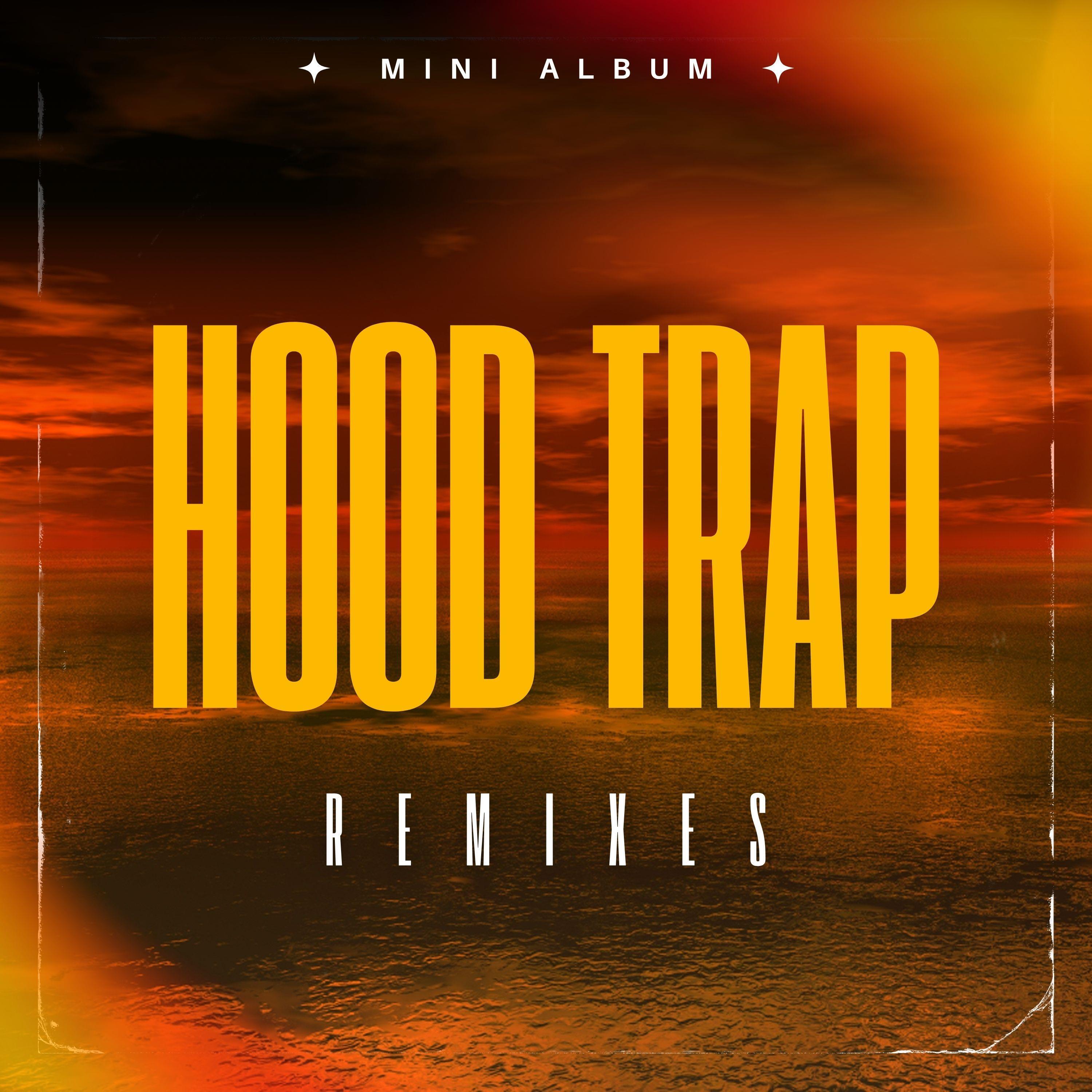 Релиз Hoodtrap Remixes